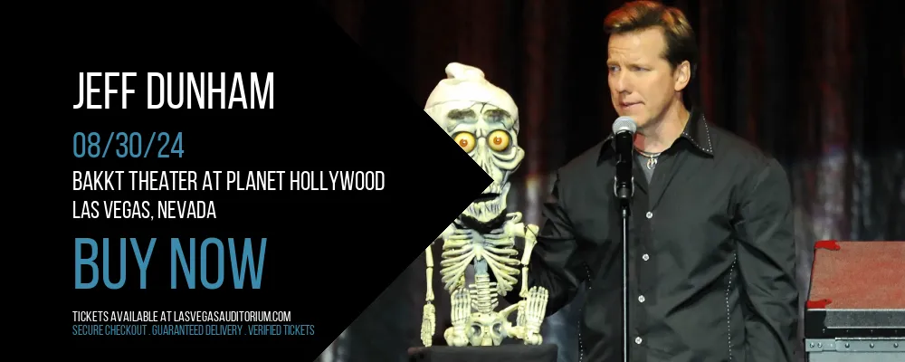 Jeff Dunham at Bakkt Theater At Planet Hollywood